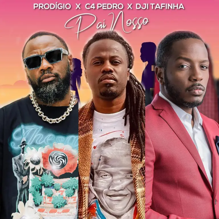 Pai Nosso’ junta Prodígio, C4 Pedro e Dji Tafinha - PlatinaLine