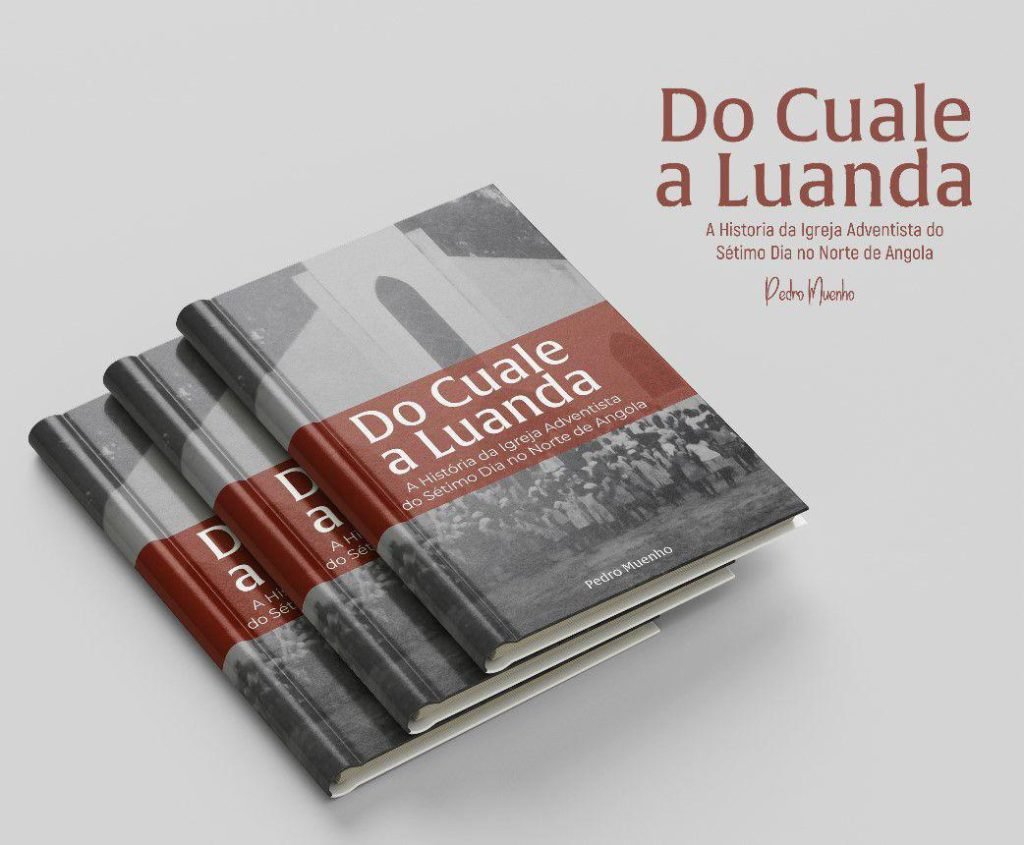 Pedro Muenho Lança Livro Sobre a História da Igreja Adventista no Norte de Angola